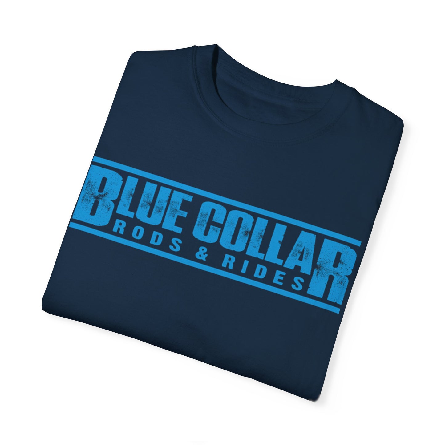 Blue Collar Unisex Garment-Dyed T-shirt