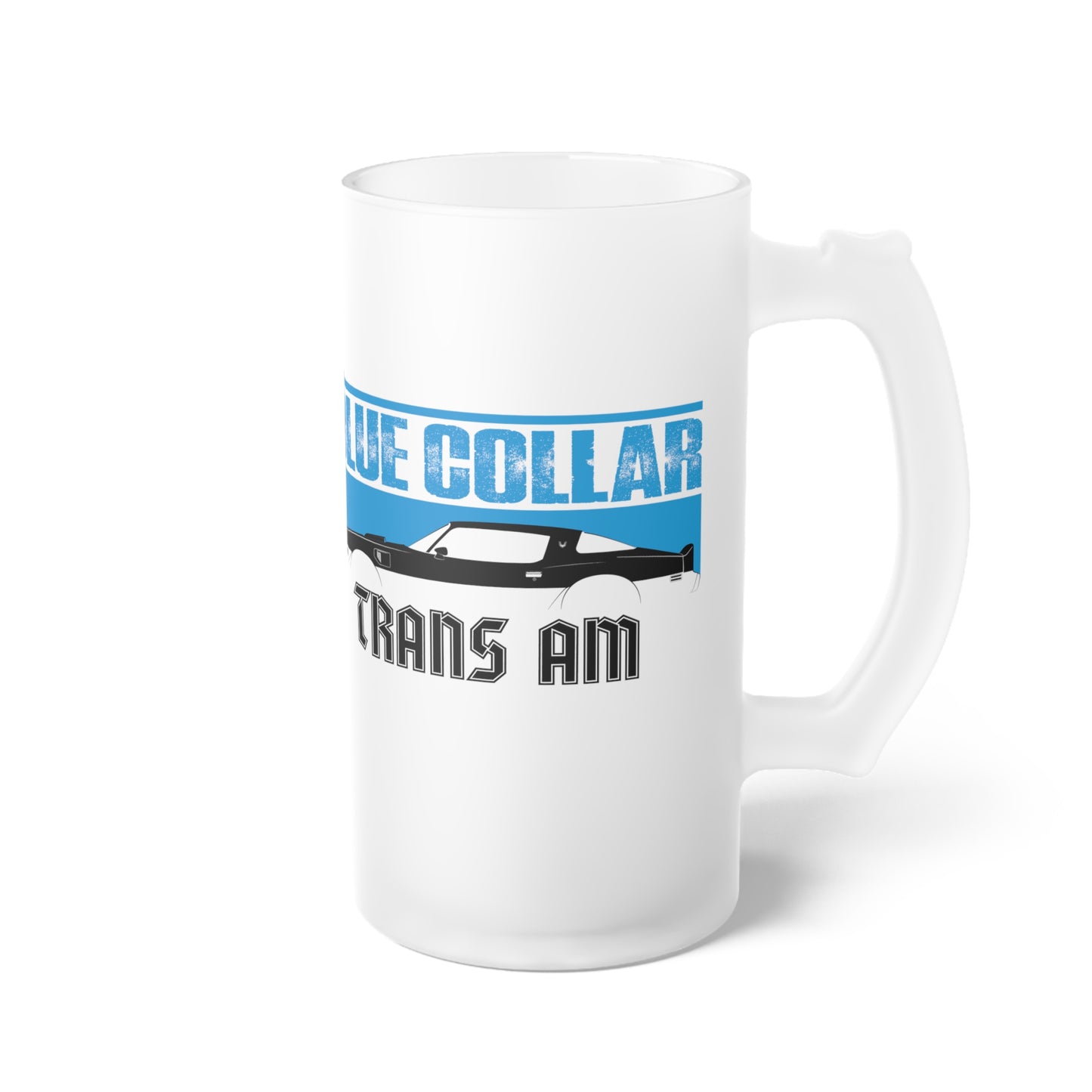 Blue Collar Trans Am Frosted Beer Mug